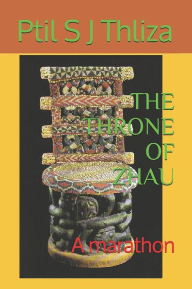 The Throne Of Zhau : A Marathon