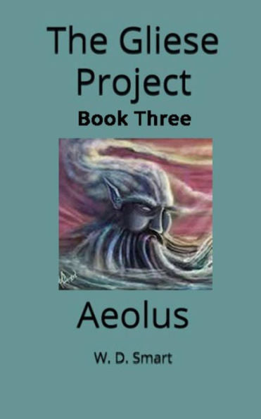 The Gliese Project : Aeolus