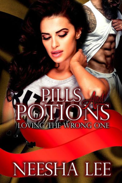 Pills And Potions: Loving The Wrong One