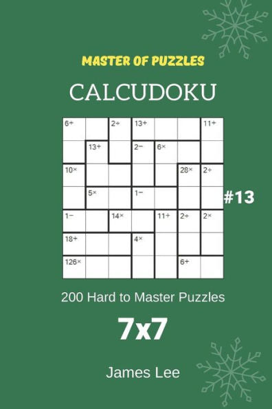 Master Of Puzzles Calcudoku - 200 Hard To Master Puzzles 7X7