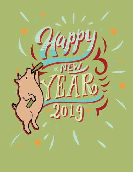 Happy New Year 2019: New Year's Resolutions and Personal Diary in the Year of the Pig