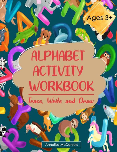 Alphabet Activity Book: Trace, Write and Draw