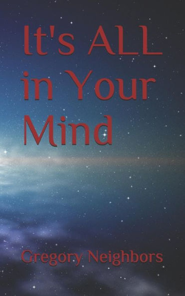 It's ALL in Your Mind - 9781790477364