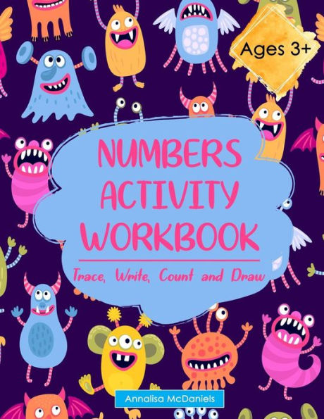 Numbers Activity Workbook : Trace, Write, Count And Draw