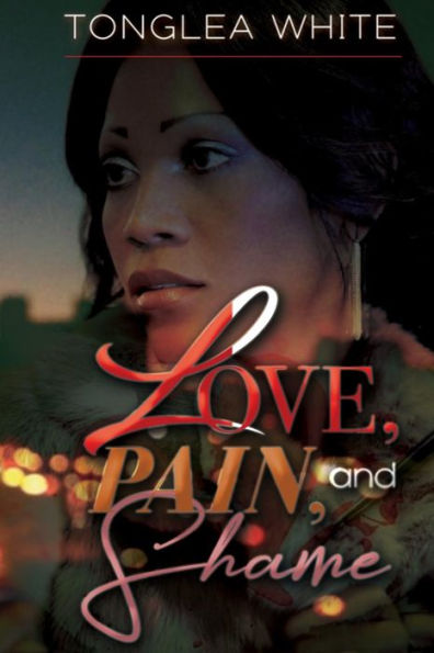 Love, Pain And Shame