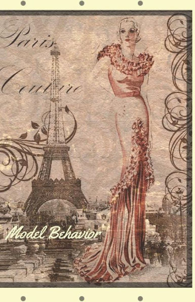 Model Behavior : Document Your Fabulousness