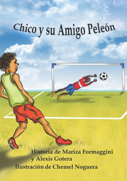 Chico y su Amigo Pele�n (Colecci�n Aventuras de Chico) (Spanish Edition)