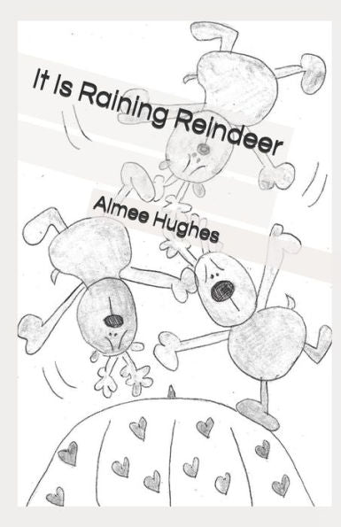 It Is Raining Reindeer