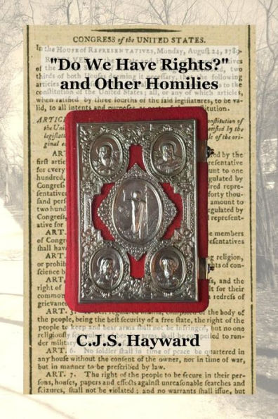 Do We Have Rights? and Other Homilies (Best Works)