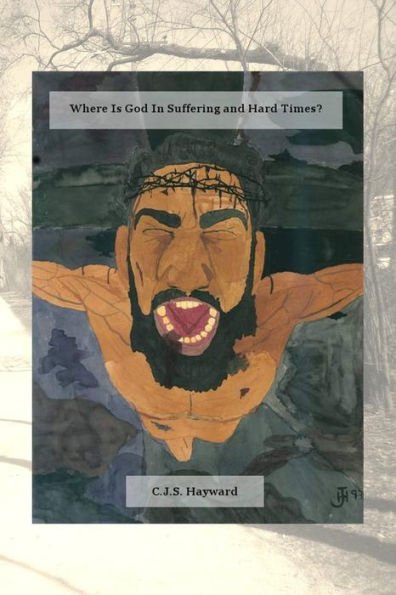Where Is God In Suffering And Hard Times?