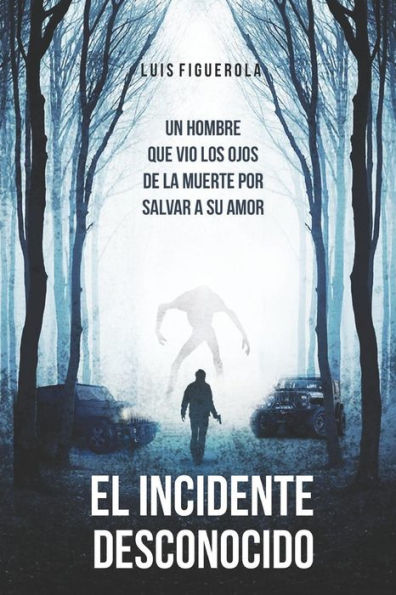 El Incidente Desconocido (Spanish Edition)