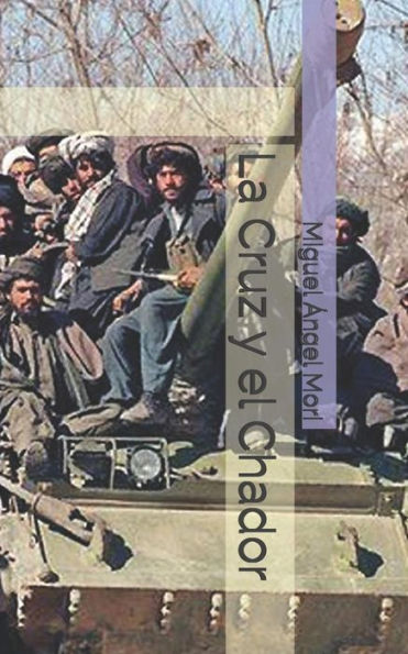 La Cruz y el Chador (Spanish Edition)