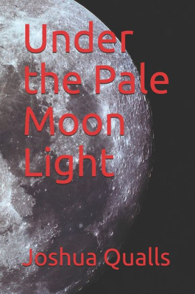 Under The Pale Moon Light