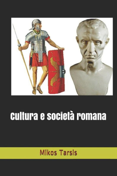 Cultura e societ� romana (Italian Edition)