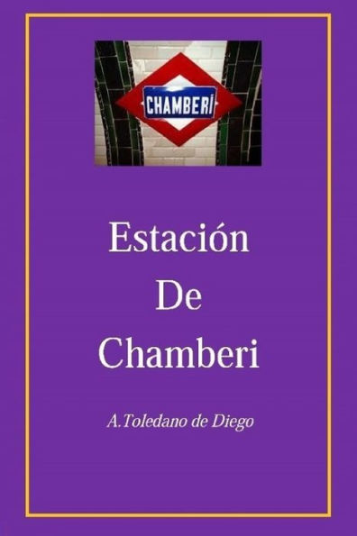 Estación de Chamberi (Spanish Edition)