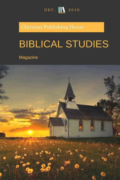 BIBLICAL STUDIES: Magazine December 2018 (Bible study)