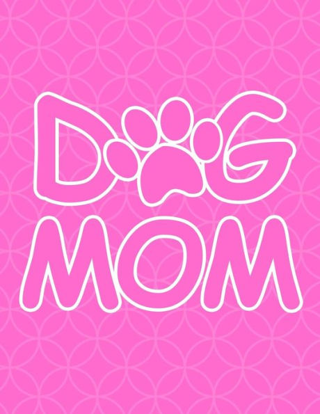DOG MOM: dog mom gift for women