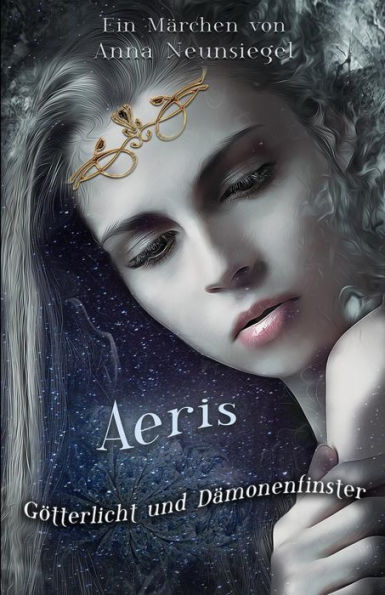 Aeris ~ GOtterlicht und D?monenfinster: Kurzgeschichte (GOtterm?rchen) (German Edition)