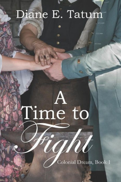 A Time to Fight (Colonial Dream)