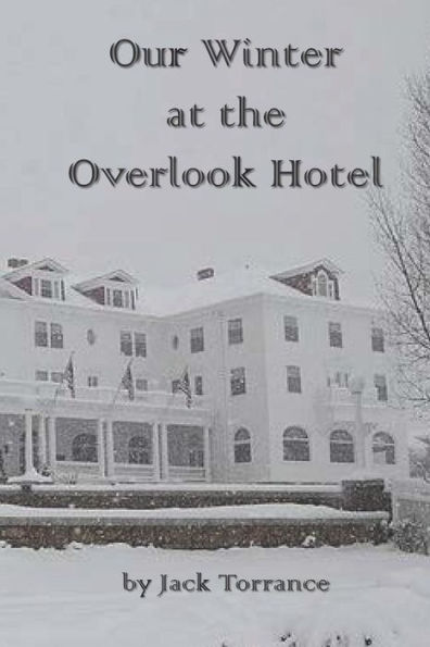 Our Winter At The Overlook Hotel