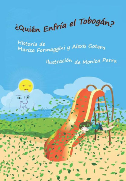 �Qui�n Enfr�a el Tobog�n? (Colección Aventuras de Alicia) (Edición en español)