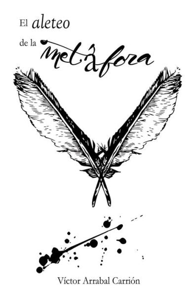 El aleteo de la metafora (Spanish Edition)