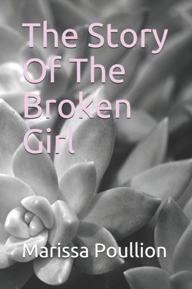 The Story Of The Broken Girl
