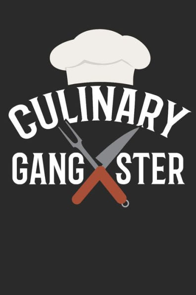 Chefs Culinary Gangster Recipe Book