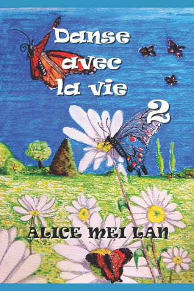 Danse avec la vie 2 (French Edition)