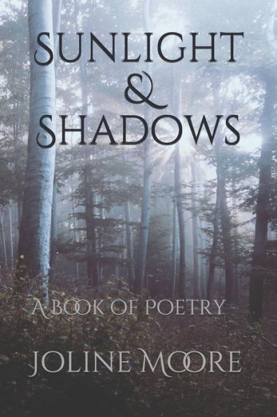 Sunlight & Shadows : A Book Of Poetry