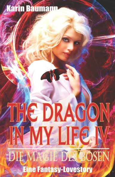 The Dragon In My Life - Die Magie Des B