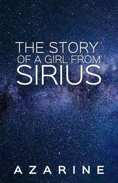 The Story Of A Girl From Sirius - 9781790769186