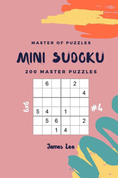 Master Of Puzzles - Mini Sudoku 200 Master Puzzles 6X6