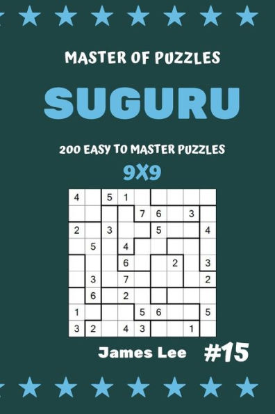 Master Of Puzzles Suguru - 200 Easy To Master Puzzles 9X9