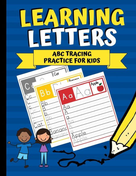 Learning Letters: ABC Tracing Practice for Kids (Learning to Write) - 9781790809158