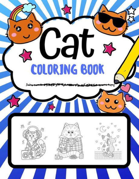 Cat Coloring Book: Super Cute Cat Coloring Pages, Perfect Cat Lover Gift (Cat Gifts) - 9781790813063