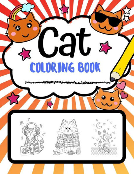 Cat Coloring Book: Super Cute Cat Coloring Pages, Perfect Cat Lover Gift (Cat Gifts) - 9781790813155