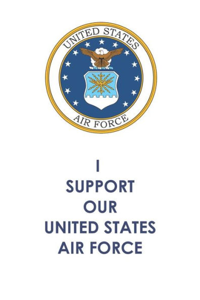 I Support Our United States Air Force