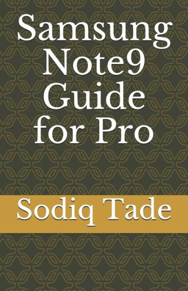 Samsung Note9 Guide For Pro