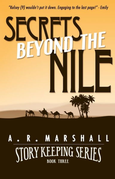 Secrets Beyond The Nile (Story Keeping Series, Book 3)
