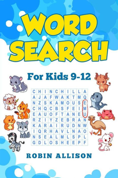 Word Search For Kids Ages 9-12: 40+ Fun Puzzles For Kids