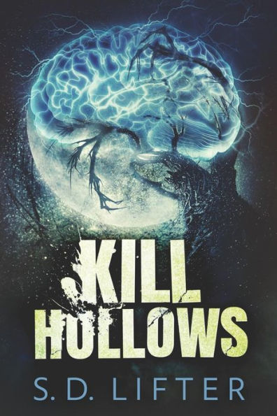Kill Hollows (Token-Oak Series)