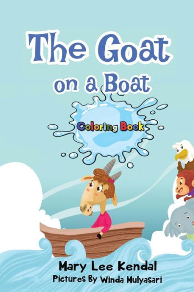 The Goat On A Boat : If You Are Shy Give It A Try - Coloring Book