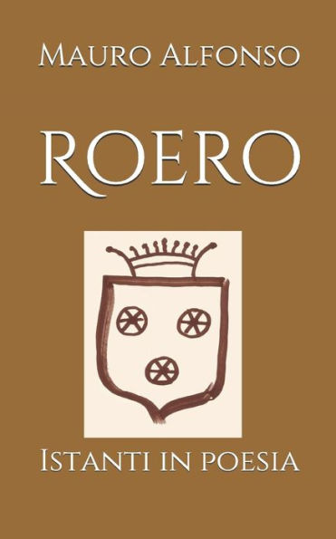Roero : Istanti In Poesia