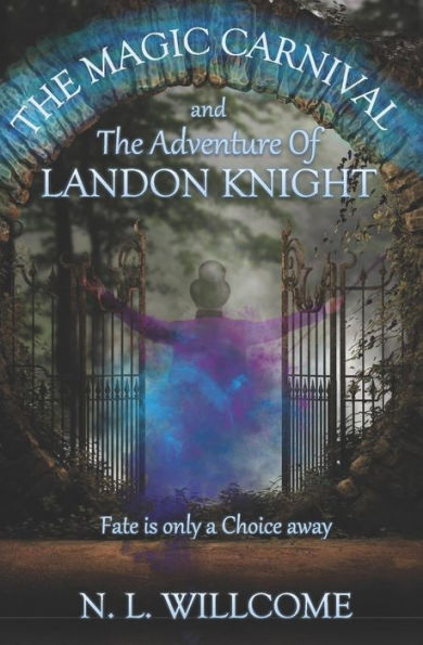 The Magic Carnival And The Adventure Of Landon Knight