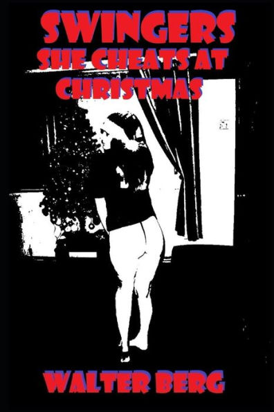 Swingers : She Cheats At Christmas