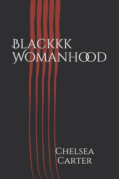 Blackkk Womanhood