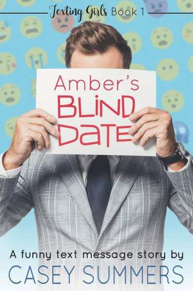 Amber's Blind Date: A Funny Text Message Story (Texting Girls)
