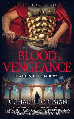 Spies Of Rome : Blood & Vengeance