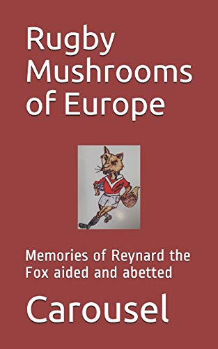 Rugby Mushrooms Of Europe
